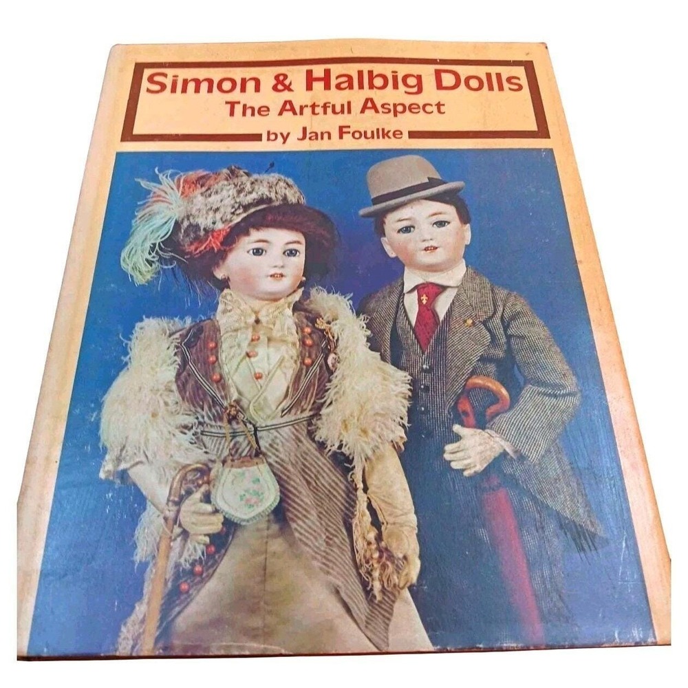 Simon & Halberg Dolls by Jan Foulke - Illustrated- 1984